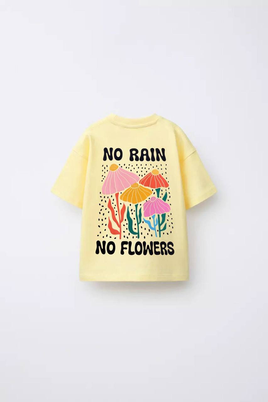 No Rain No Flowers Tshirt - 2-7Y