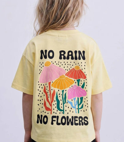 No Rain No Flowers Tshirt - 2-7Y