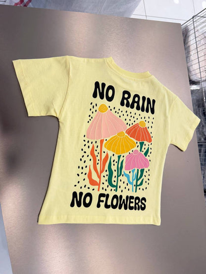 No Rain No Flowers Tshirt - 2-7Y